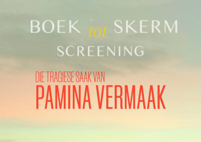 Boek tot Skerm Screening: Die tragiese saak van Pamina Vermaak (Wednesday 4 June 2025)