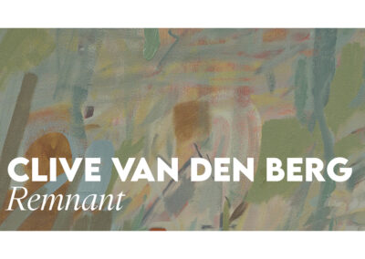 Remnant: ‘n solo uitstalling deur Clive van den Berg in samewerking met Goodman-galery (22 Januarie–28 Maart 2026)